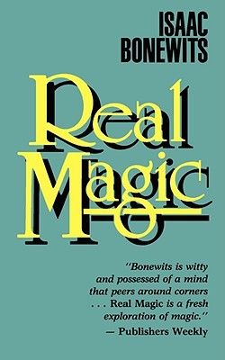 Real Magic  by Isaac Bonewits