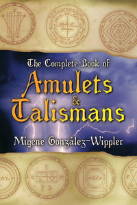 Complete Book of Amulets & Talismans
