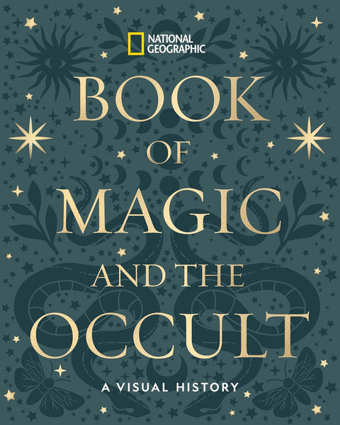National Geographic's Book of Magic and the Occult