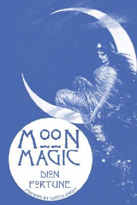 Moon Magic by Dion Fortune