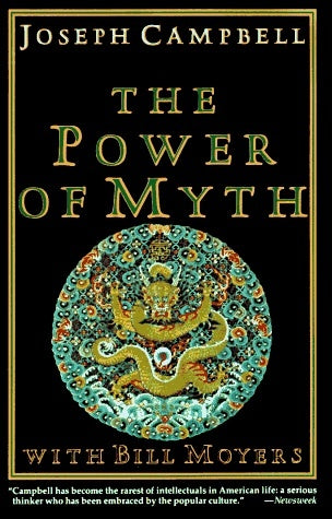 The Power of Myth  by Joseph Campbell, Bill Moyers