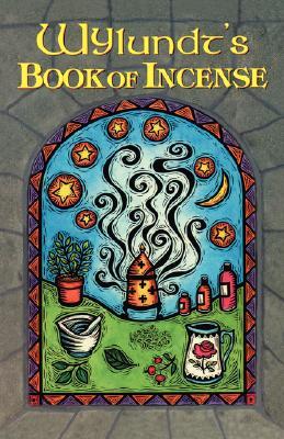 Wylundt's Book of Incense