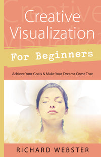 Creative Visualization for Beginners
