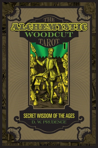 AlcheMystic Woodcut Tarot: Secret Wisdom of the Ages