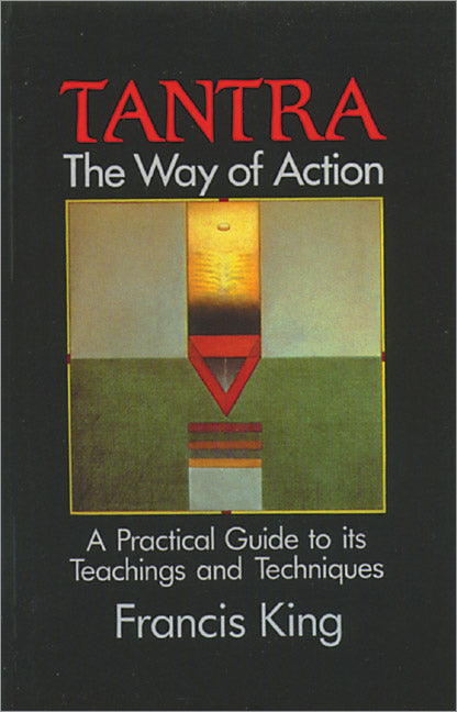 Tantra: The Way of Action