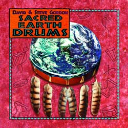 Sacred Earth Drums by David & Steve Gordon